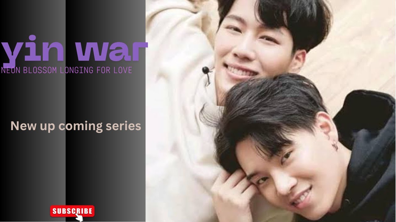 YIN❤WAR ดอกนีออนรอรัก - หยิ่นวอร์ Neon Blossom Longing for LOVE||when love found u trailer||#yinwar