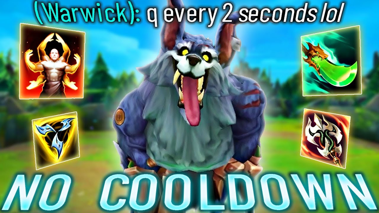 NEW NO COOLDOWN WARWICK IS *RIDICULOUS*