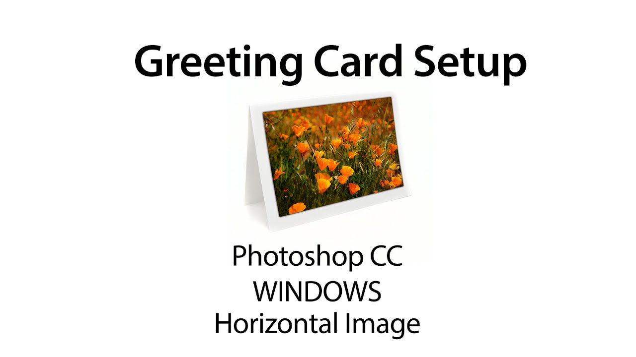 Greeting Card Setup - Photoshop CC / Horizontal Image / Windows