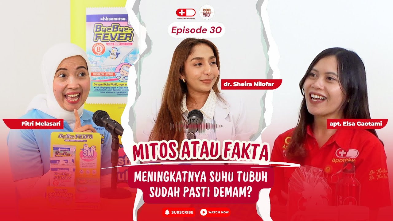 Jangan Anggap Sepele! Kapan Suhu Tubuh Jadi Berbahaya?!!