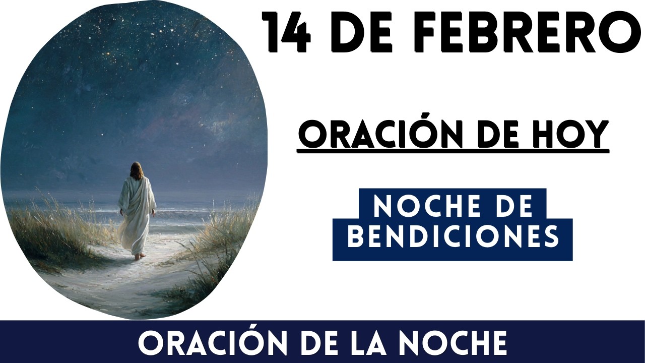 Oración de la Noche | Oración para PROTECCIÓN | Oración de Hoy | Oración de FE, Oración Poderosa Hoy