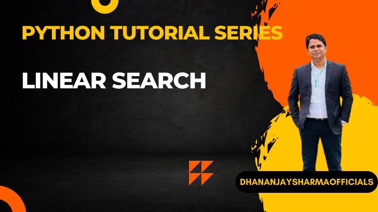 Linear Search using Python | Python Tutorial using Hindi