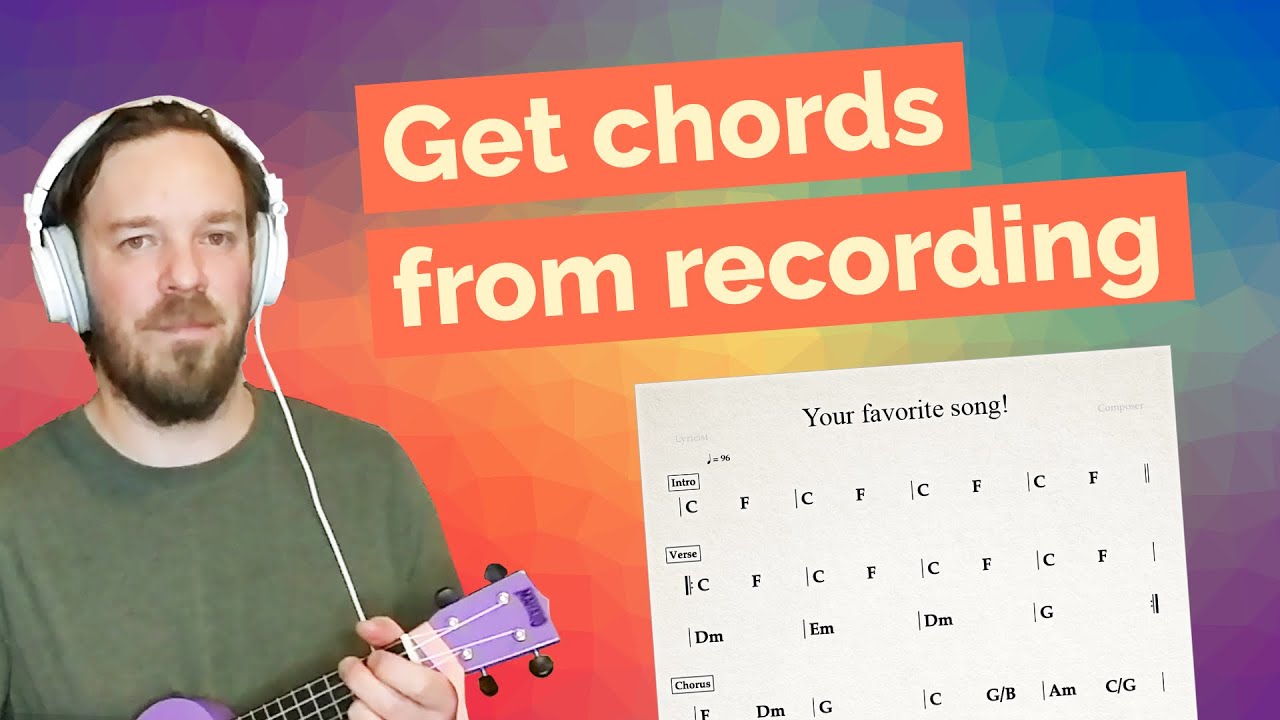 How to Get Chords from a Recording - Creating a Chord Sheet