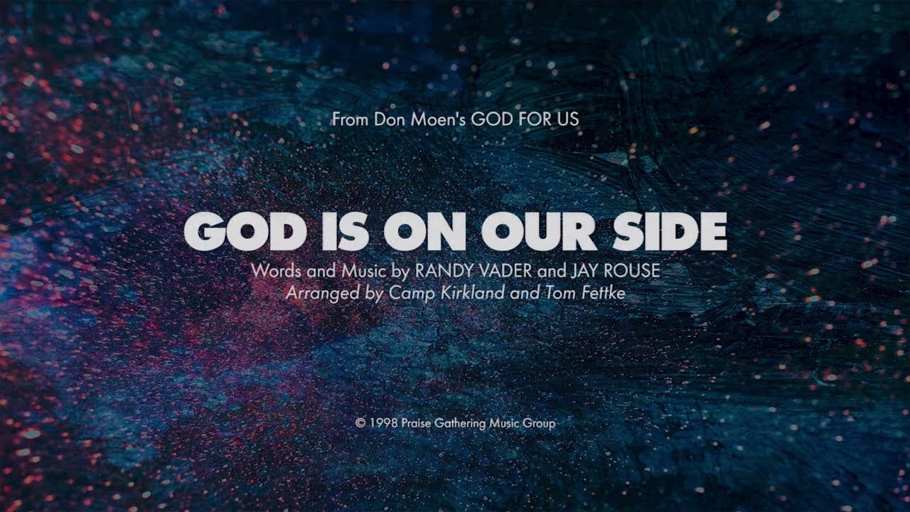 GOD IS ON OUR SIDE - SATB with Solo, Duet (piano track + lyrics)