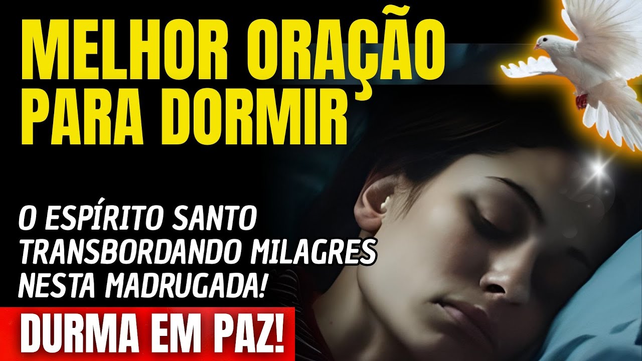 DURMA E VEJA O ESPÍRITO SANTO TRANSBORDANDO MILAGRES NESTA MADRUGADA!