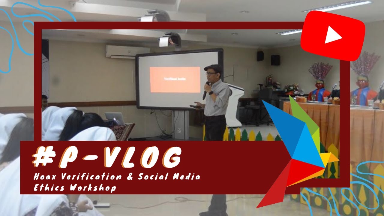 #P-VLOG Hoax Verification & Social Media Ethics Workshop 📱 | The Jakarta Post