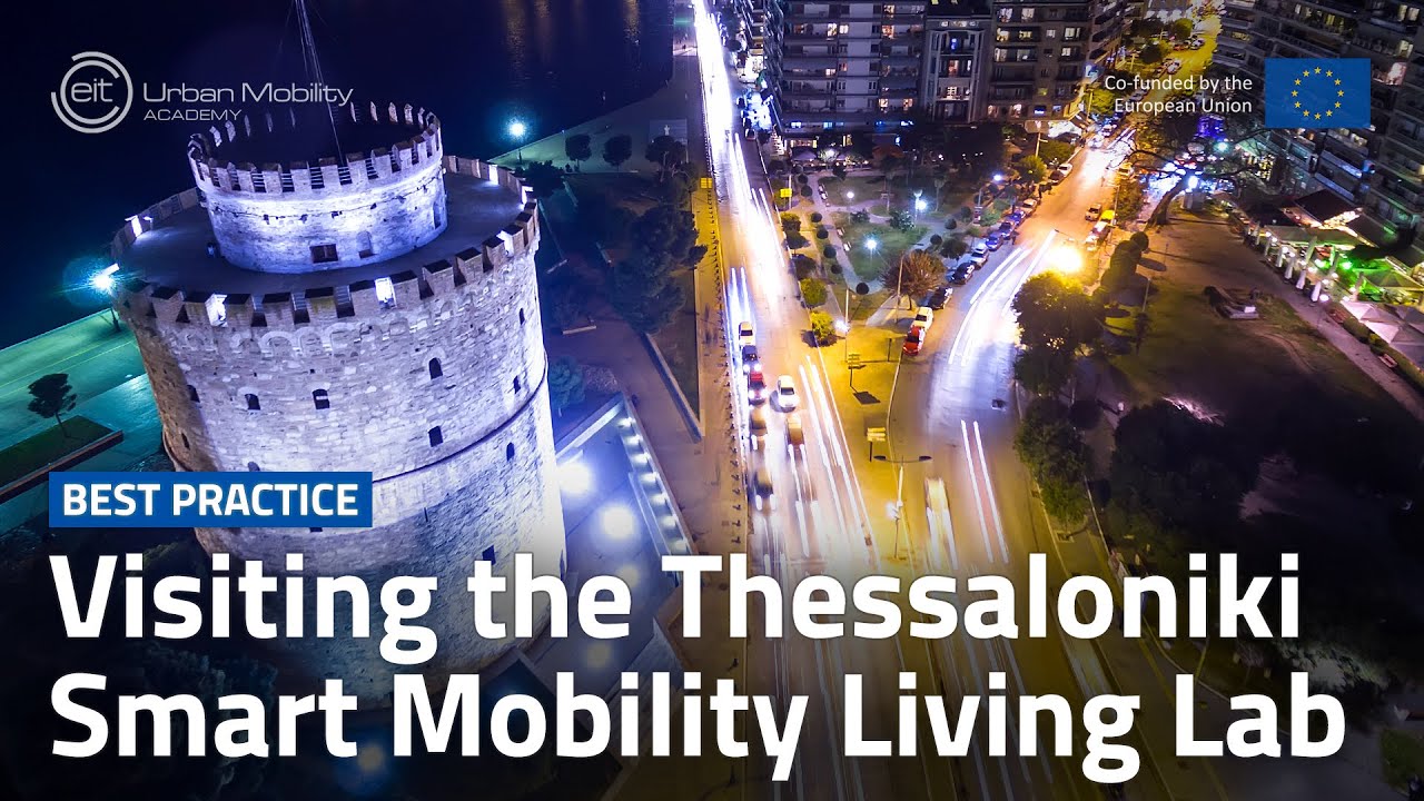 What is an urban mobility living lab? Visiting the Thessaloniki Smart Mobility Living Lab