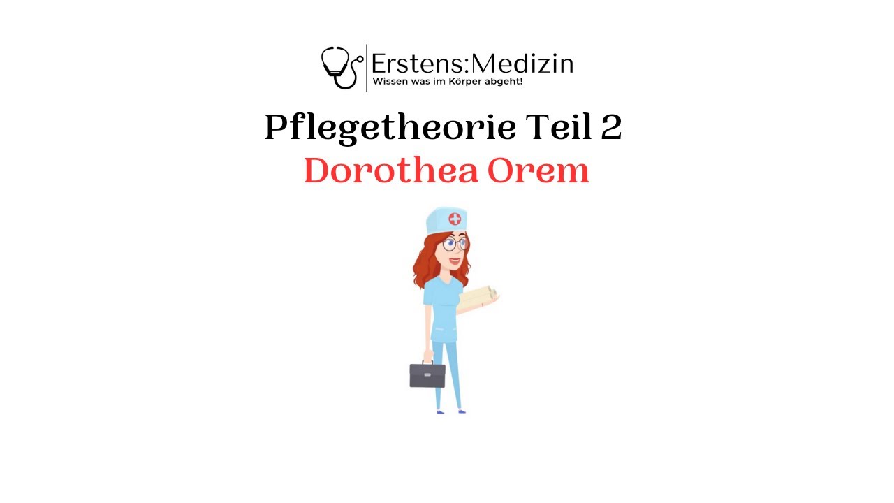 Pflegetheorie Dorothea Orem mit Fallbeispiel