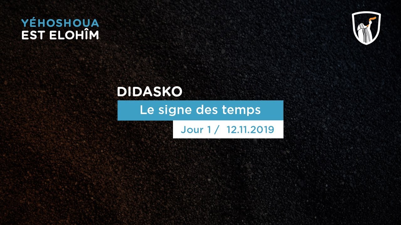 Le signe des temps - Didasko (Shora KUETU - 12/11/19)