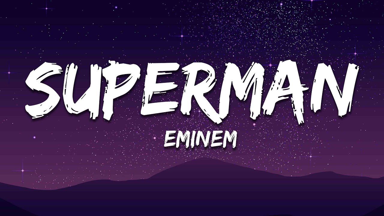 Eminem - Superman (Lyrics)