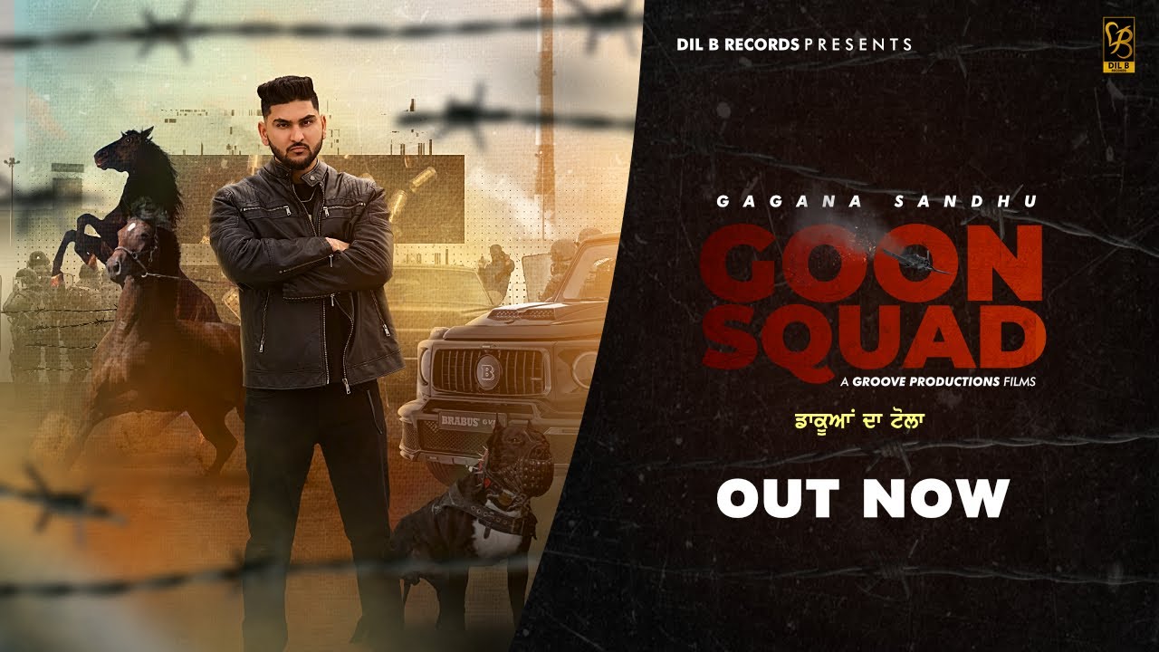 Goon Squad (Full Video) Gagana Sandhu |  Mr. Vgrooves | DIl B Records | Latest Punjabi Song 2021