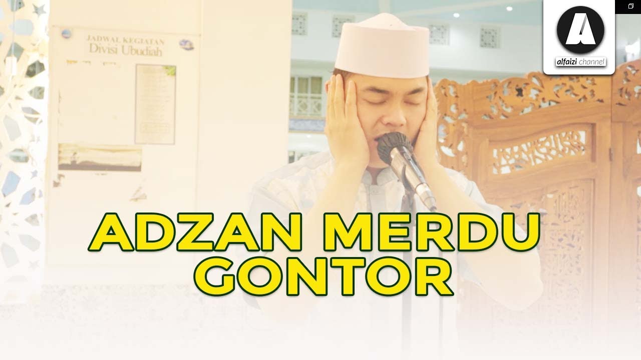Adzan Gontor Merdu!