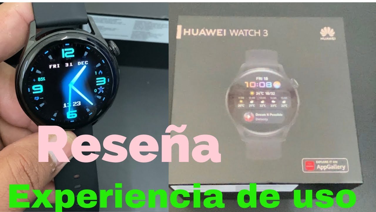 Huawei watch 3 con Lte y esim para llamadas 16gb y 2gb de RAM reseña completa y experiencia de uso