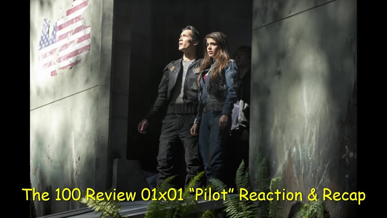 The 100 Review 01x01 “Pilot” Reaction & Recap