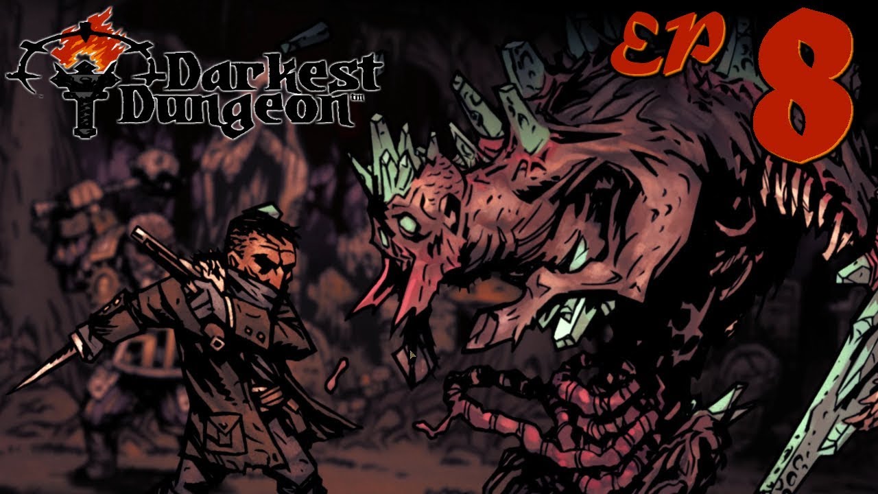 The Thing from the Stars!!!! - Let's Play Darkest Dungeon Ep. 8