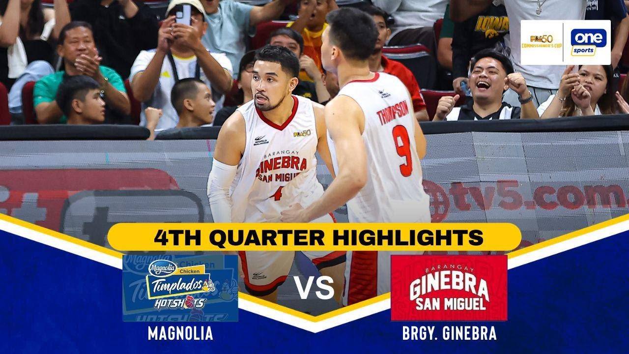 MAGNOLIA vs BRGY. GINEBRA | 4TH QUARTER HIGHLIGHTS | PBA SEASON 50 COMMISSIONER&rsquo;S CUP
