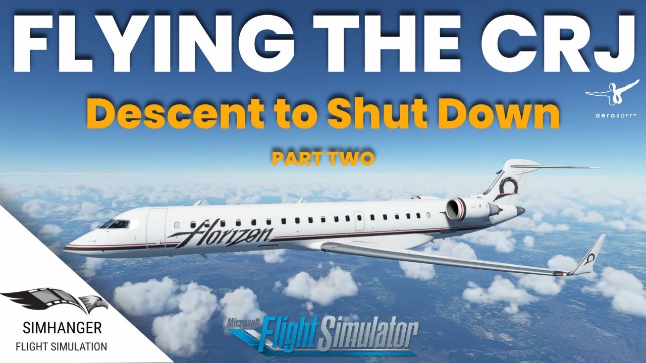 MSFS | Aerosoft CRJ 700 Tutorial | EGLF to EGJJ | Part 2 - Cruise to Shutdown.
