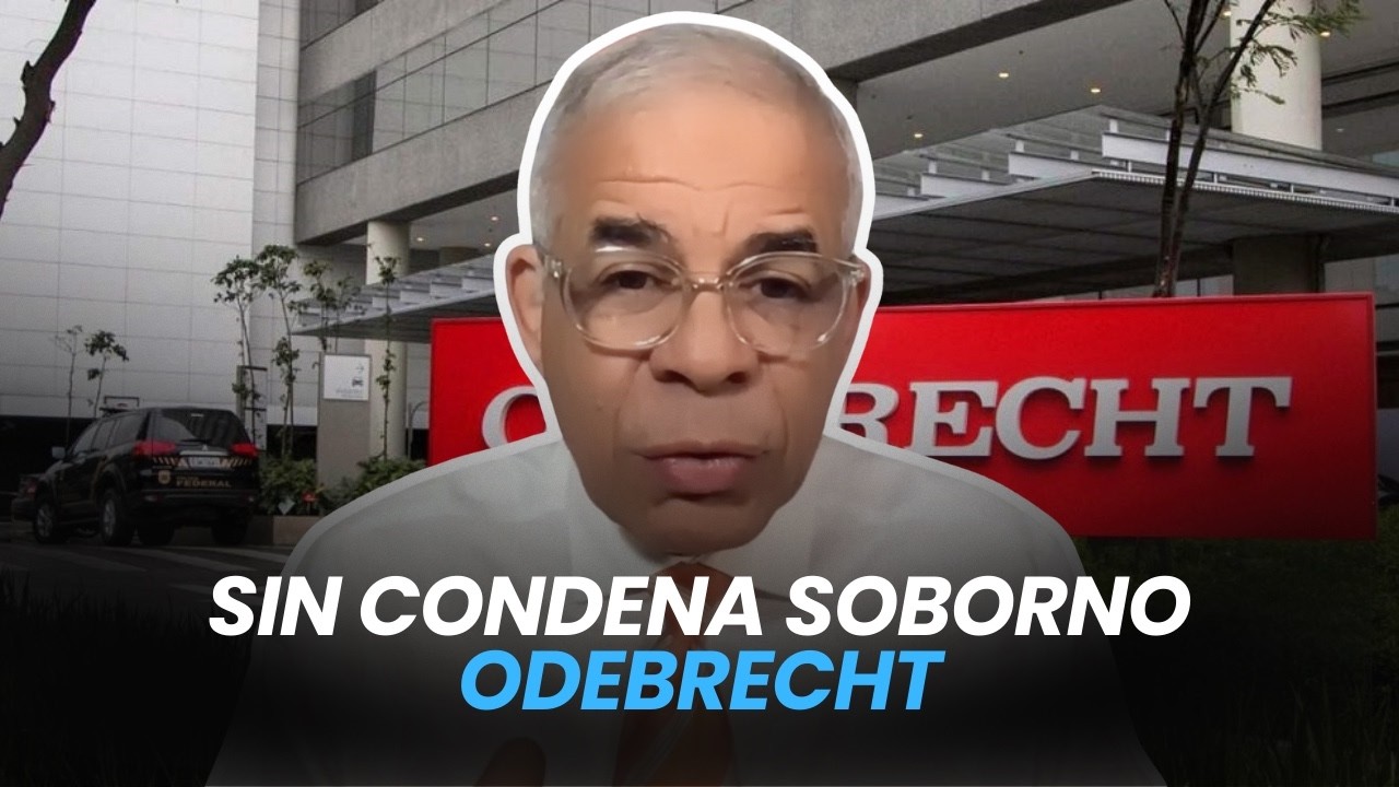 Sin condena soborno Odebrecht