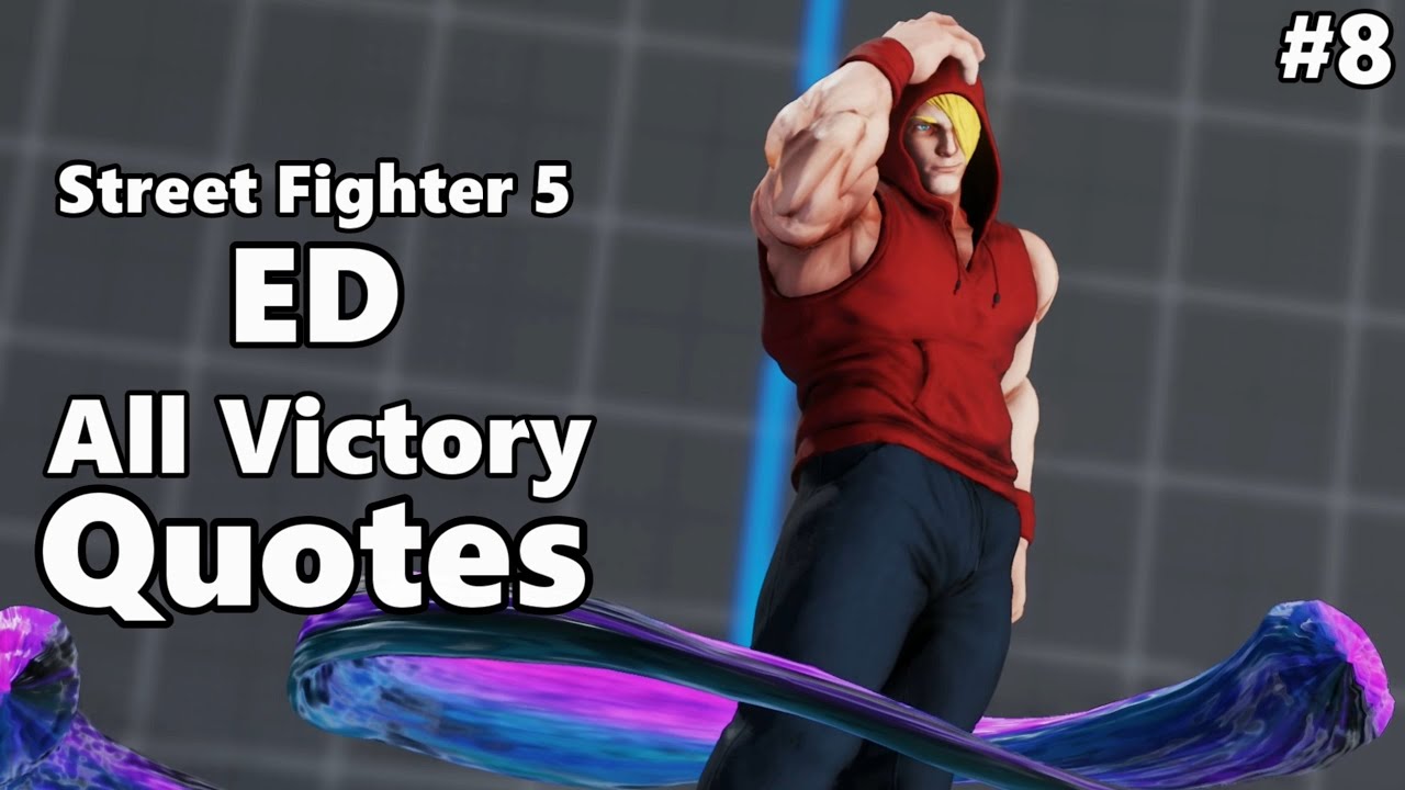 Ed - All Victory Quotes / Street Fighter 5