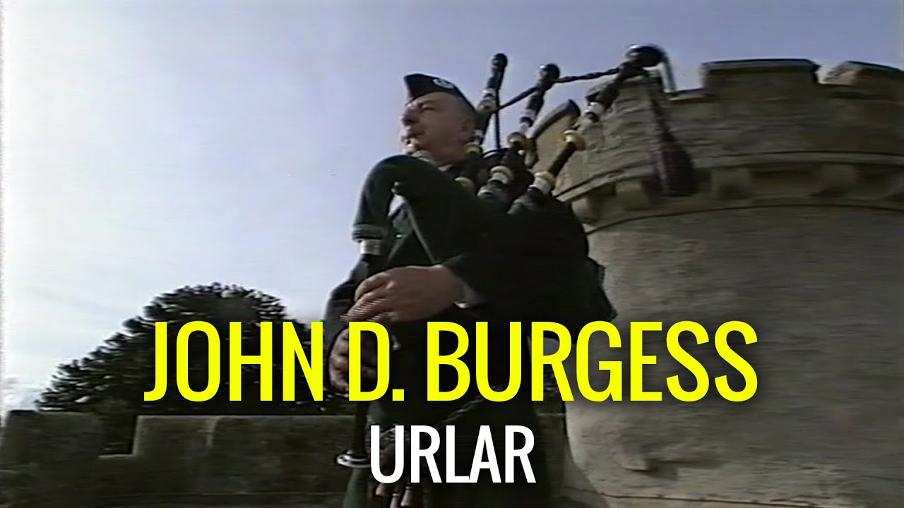 John D. Burgess performing an URLAR (Piobaireachd Ground)