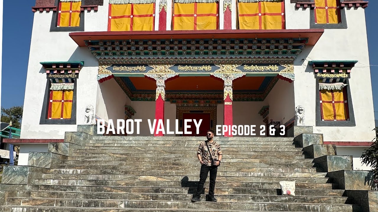Something changed in me after this trip | Barot Valley | Episode 2 & 3
