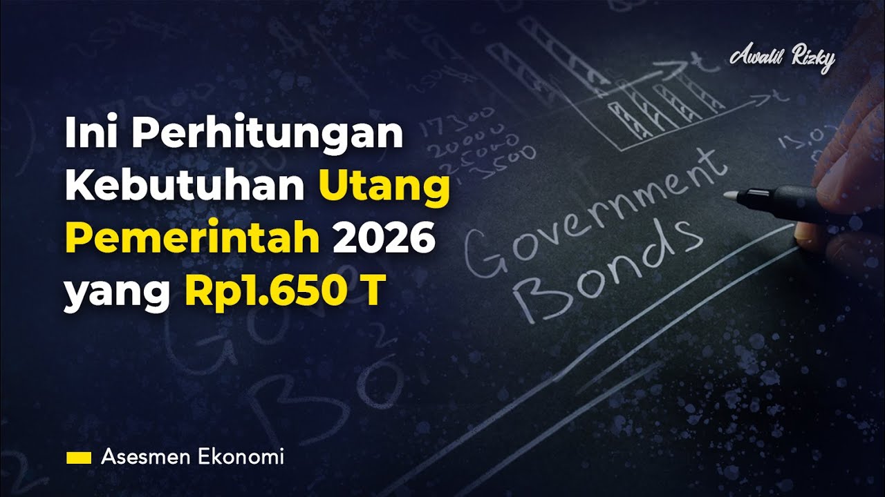 Kebutuhan Berutang APBN 2026 #Asesmen186