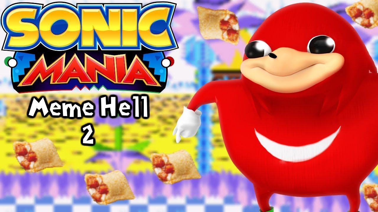 Sonic Mania Mods | Meme Hell 2: Ugandan Knuckles' Pizza Roll Panic (Meme Mods Mashup)