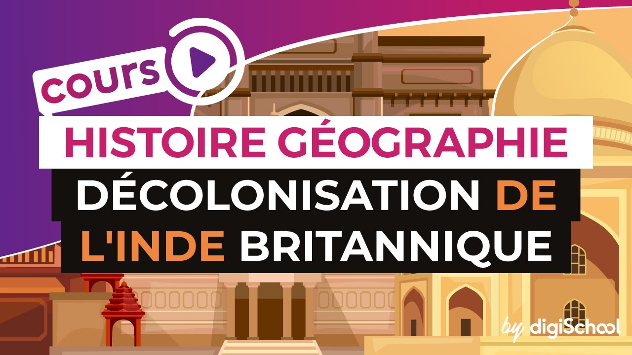 Décolonisation de l'Inde britannique - Histoire géographie Collège - digiSchool