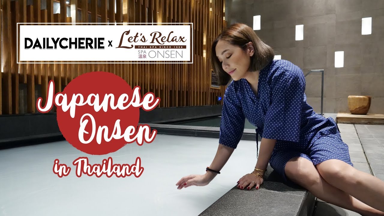พามาลงบ่อ Let's Relax Onsen & Spa | DAILYCHERIE