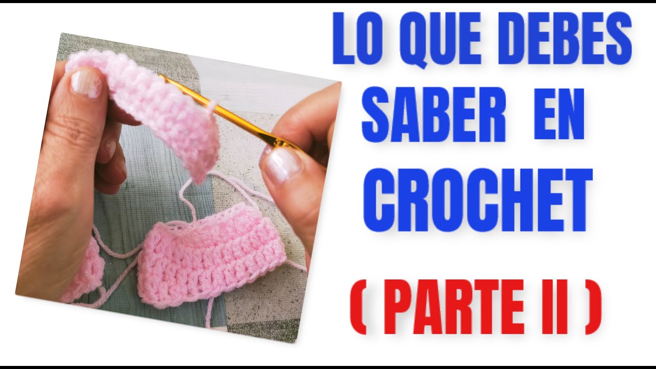 CROCHET .PUNTO DOBLE ALTO, AUMENTOS, DISMINUCIONES, PUNTO DESLIZADO Y CALADO