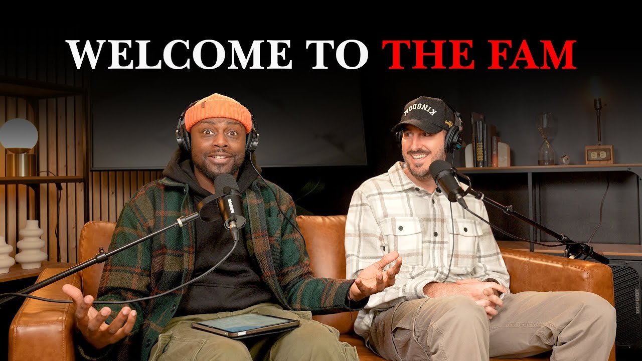 Episode 1   Welcome to the Fam