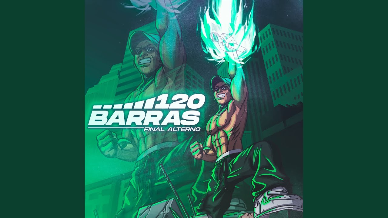 120 Barras (Final Alterno)