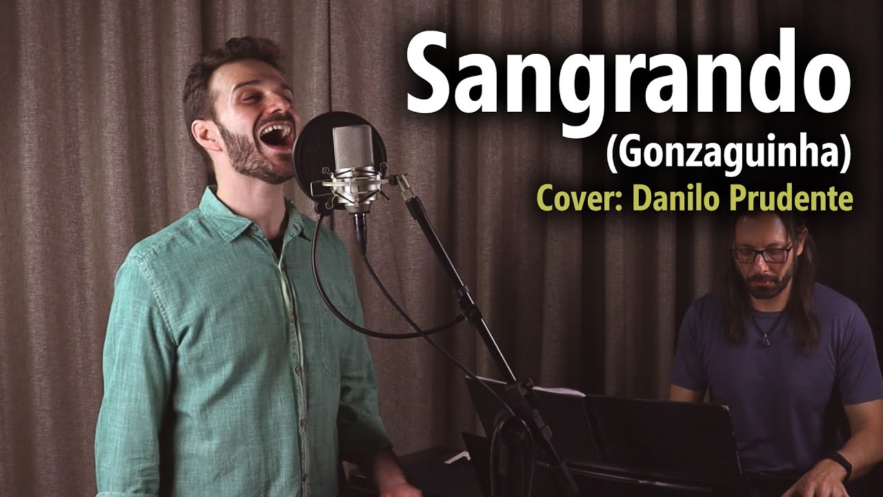 Piano e Voz - Sangrando (Gonzaguinha) - Cover: Danilo Prudente