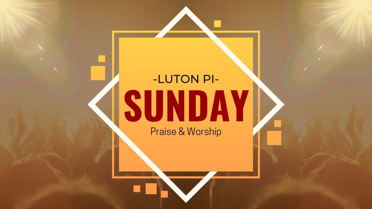 Sunday|Luton PIWC Service|01.02.26
