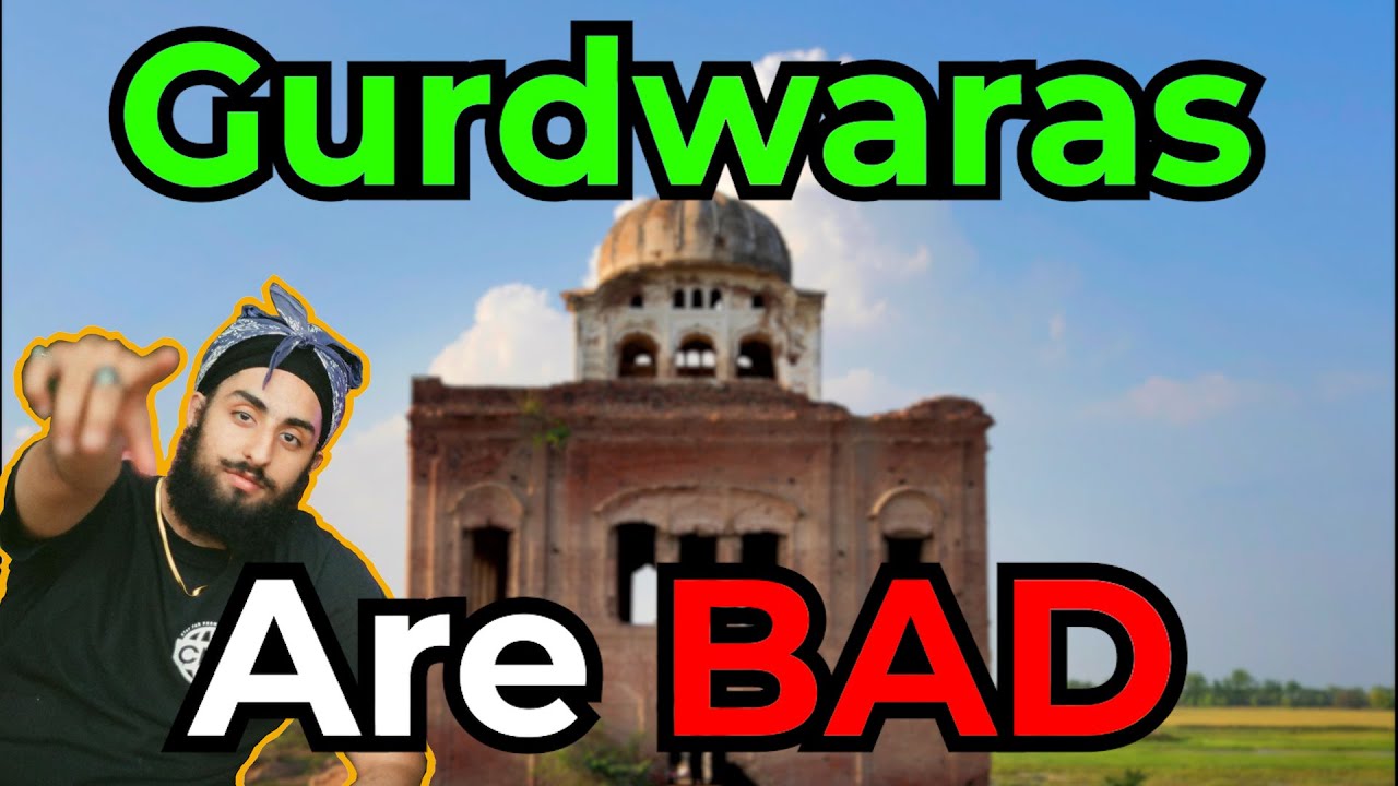 Gurdwaras Are Bad and How to Fix Them