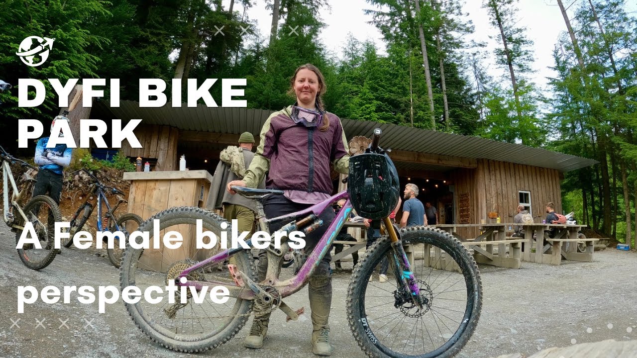 Exploring Dyfi Bike Park: A Female Biker's Perspective 🌟