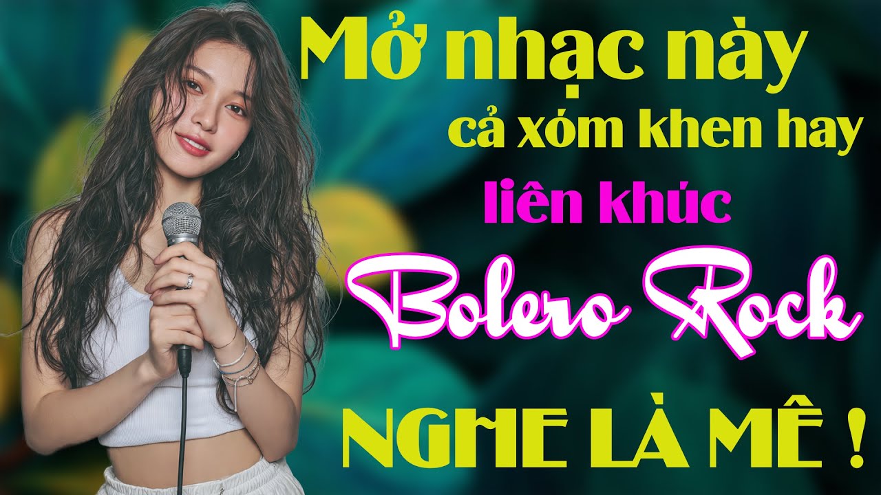 Top 10 Ca Kh&uacute;c Bolero Metal Rock Cover Hay Nhất | LK Nhạc Bolero Rock NGHE L&Agrave; PH&Ecirc; #metalrock