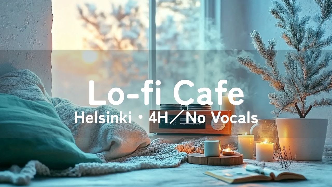 Helsinki Lo-Fi Café｜Jazzy Lo-Fi・作業用BGM【4時間】