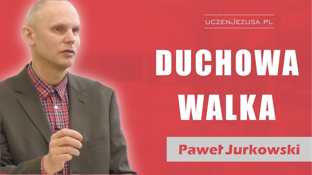 Duchowa walka - Paweł Jurkowski