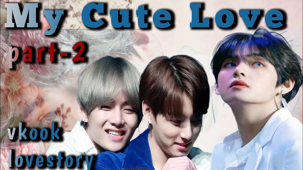 my cute love (2/2) 😘💖|| taekook oneshot || bl love story || hindi dubbed 