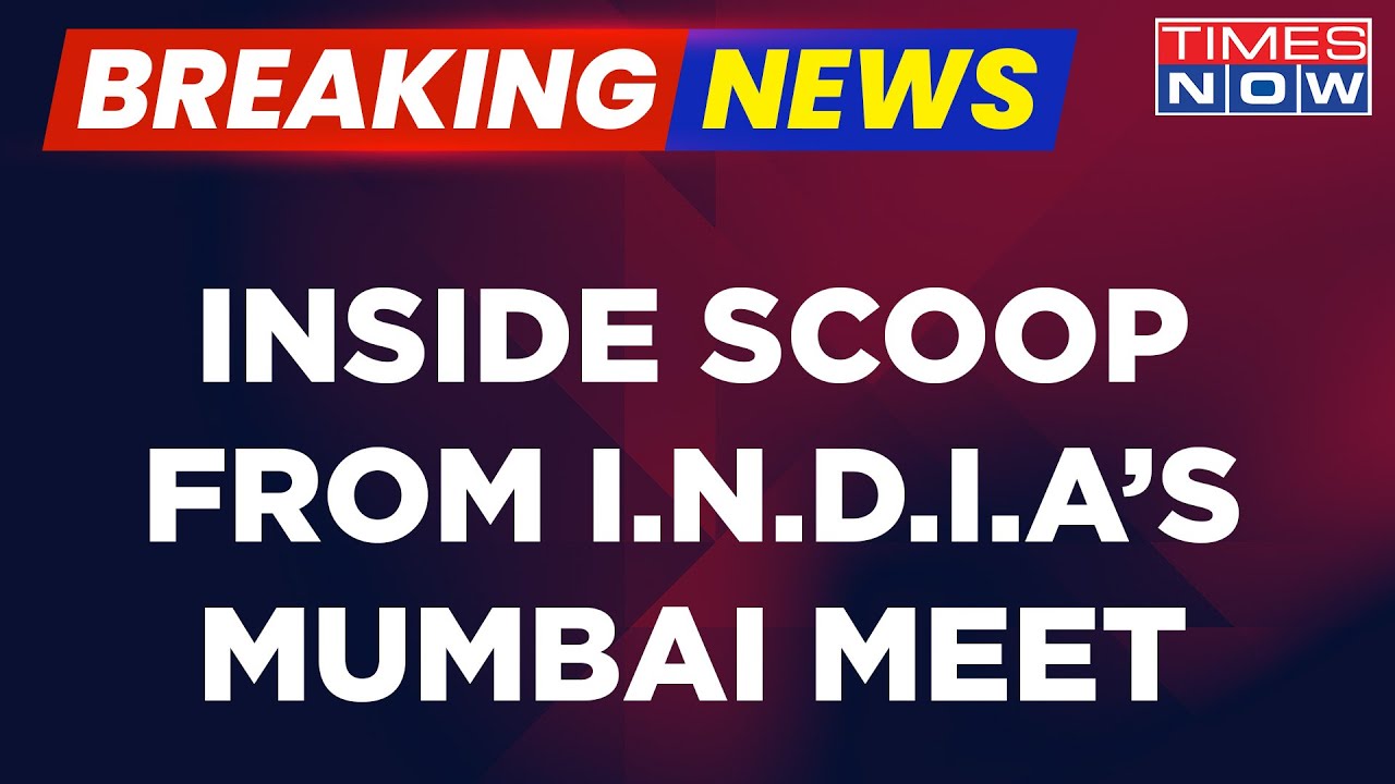 Breaking News | Inside Scoop From 'INDIA' Alliance's Mumbai Meet;Coordination Panel's Names Revealed