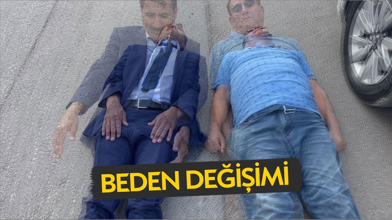 Beden Değişimi - Skeç