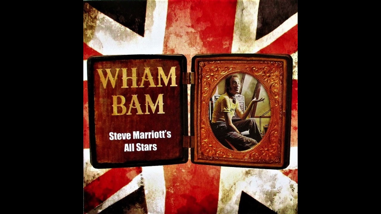 Steve Marriott's All Star  ｰ Wham Bam Thank You Mam