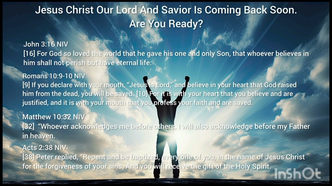 Jesus Christ, Our Lord And Savior Is Coming Back Soon! Are You Ready?