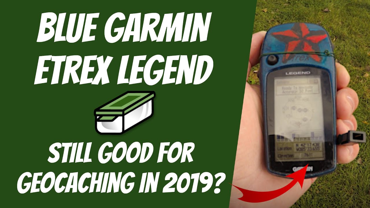 Geocaching Like It's 2005 (Blue Garmin Etrex Legend)