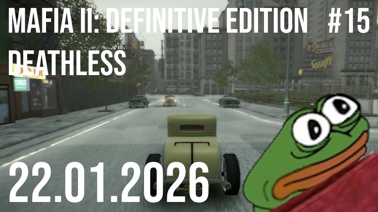 Mafia II: Definitive Edition (Deathless) #15 | 22.01.2026 | @karlikovatovarna1