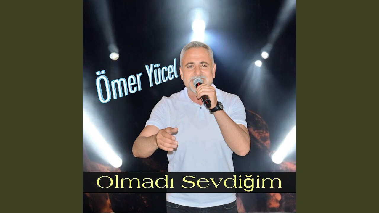 Olmadı Sevdiğim