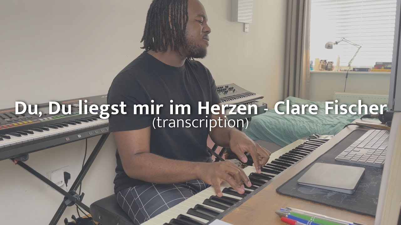 Du, Du liegst mir im Herzen - Clare Fischer(transcription)