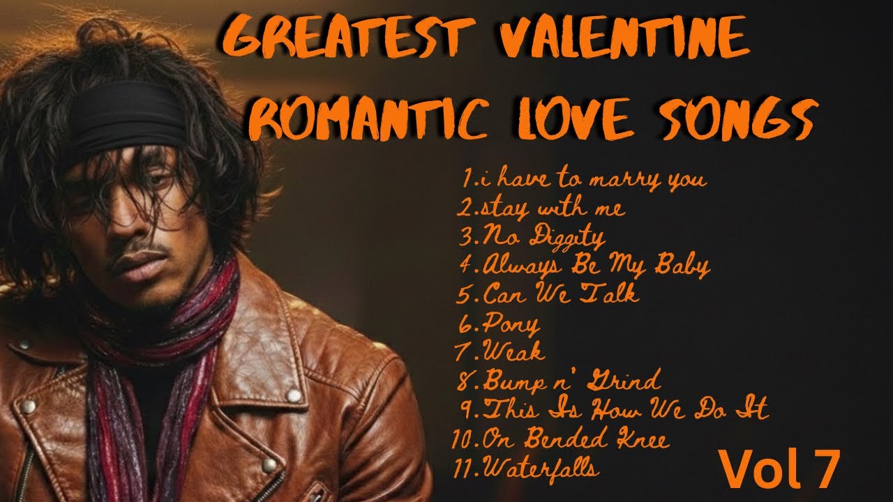 GREATEST VALENTINE ROMANTIC LOVE SONGS ❤️ LOVE SONG 80'S 90’S - SOFT R&B (PLAYLIST) VOL 7