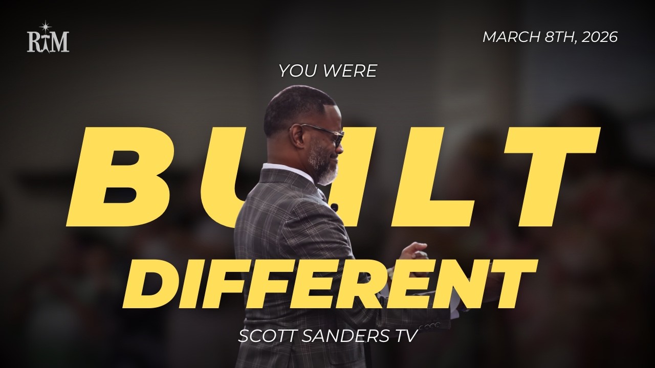 You Were Built Different | Pastor Scott T. Sanders | 03-08-26 Sunday 10:00AM